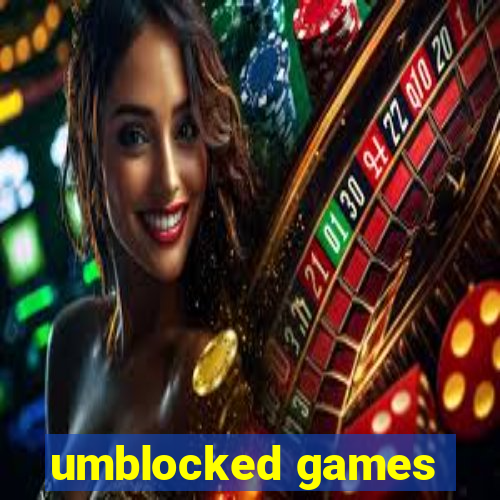 umblocked games